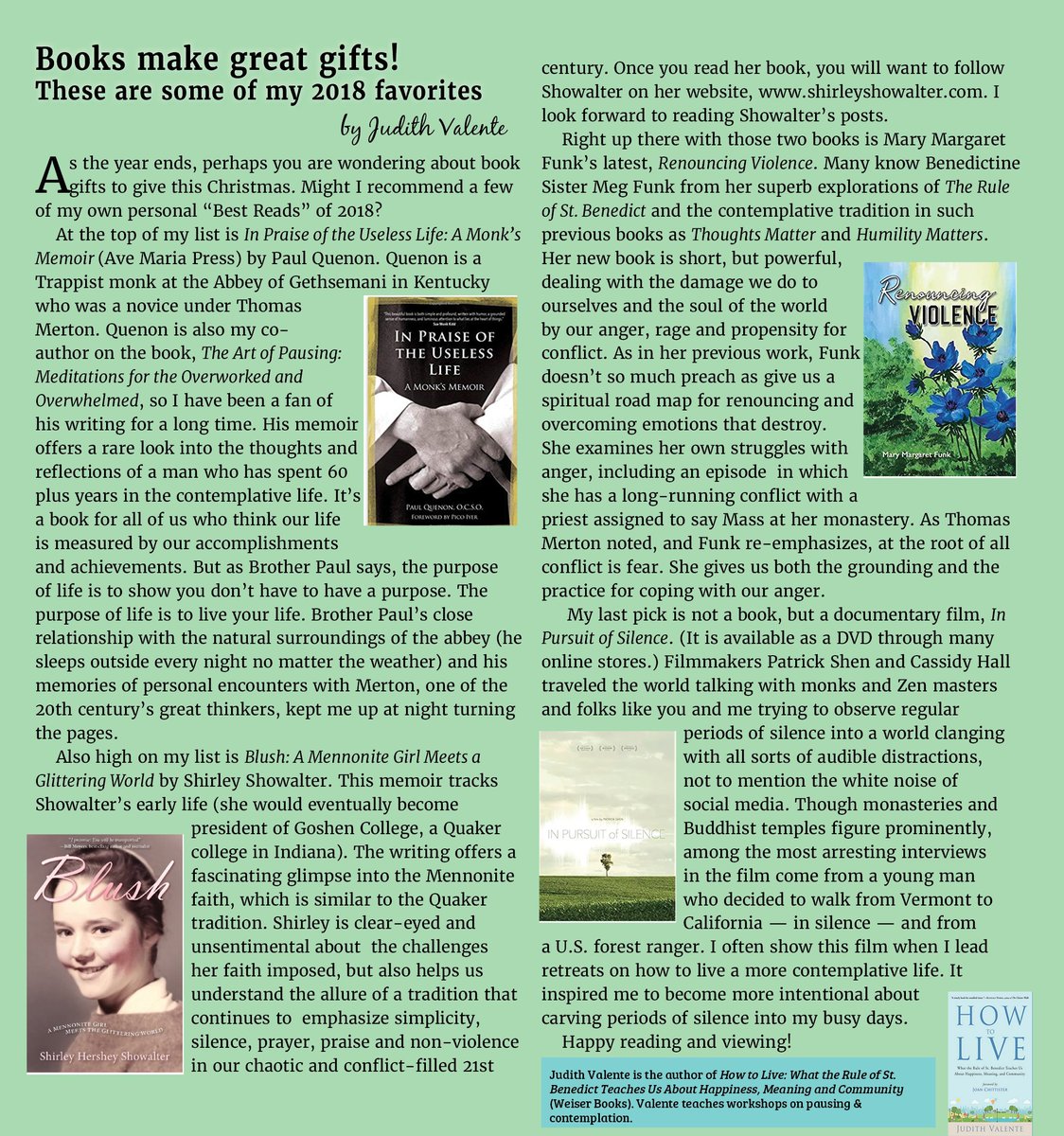Books &amp; DVDs make great holiday gifts! Here are a few ideas. I suggest Brother Paul Quenon's autobiography, Shirley Showalter's "Blush"   (@shirleyhs), Mary Margaret Funk's "Renouncing Violence," &amp; film "In Pursuit of Silence" <a href="/IPOSfilm/">InPursuitOfSilence</a>