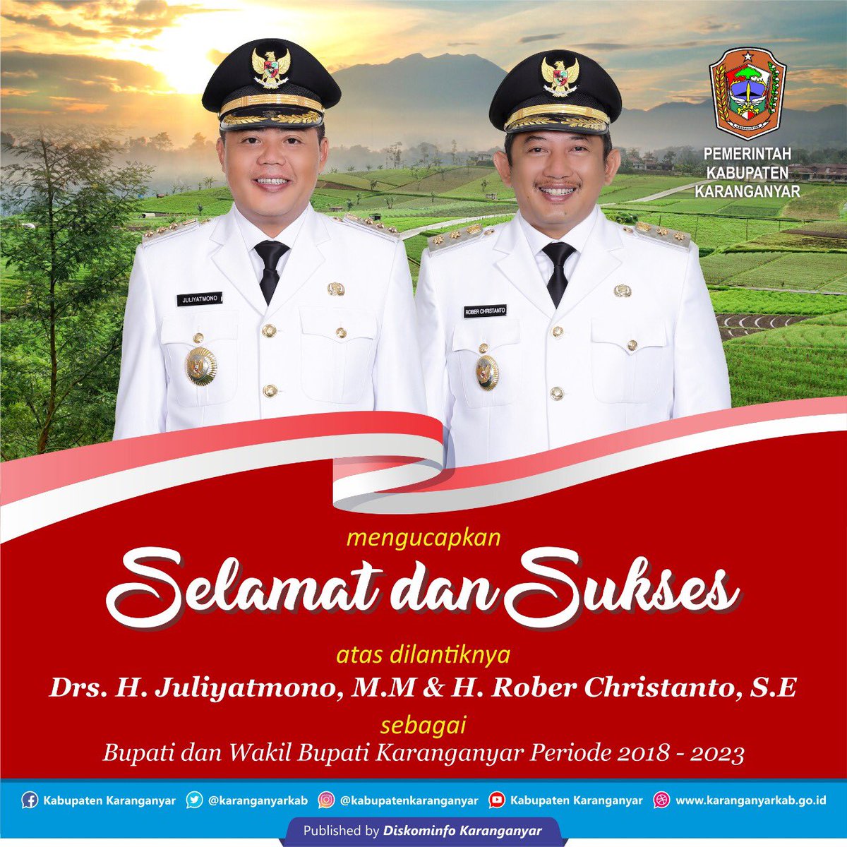 Selamat dan Sukses atas Pelantikan Bp. Drs. H. Juliyatmono, M.M dan Bp. H. Rober Christanto, S.E sebagai Bupati dan Wakil Bupati Kabupaten Karanganyar periode jabatan 2018-2023 . Semoga Karanganyar semakin Maju dan Sejahtera. aamiin..