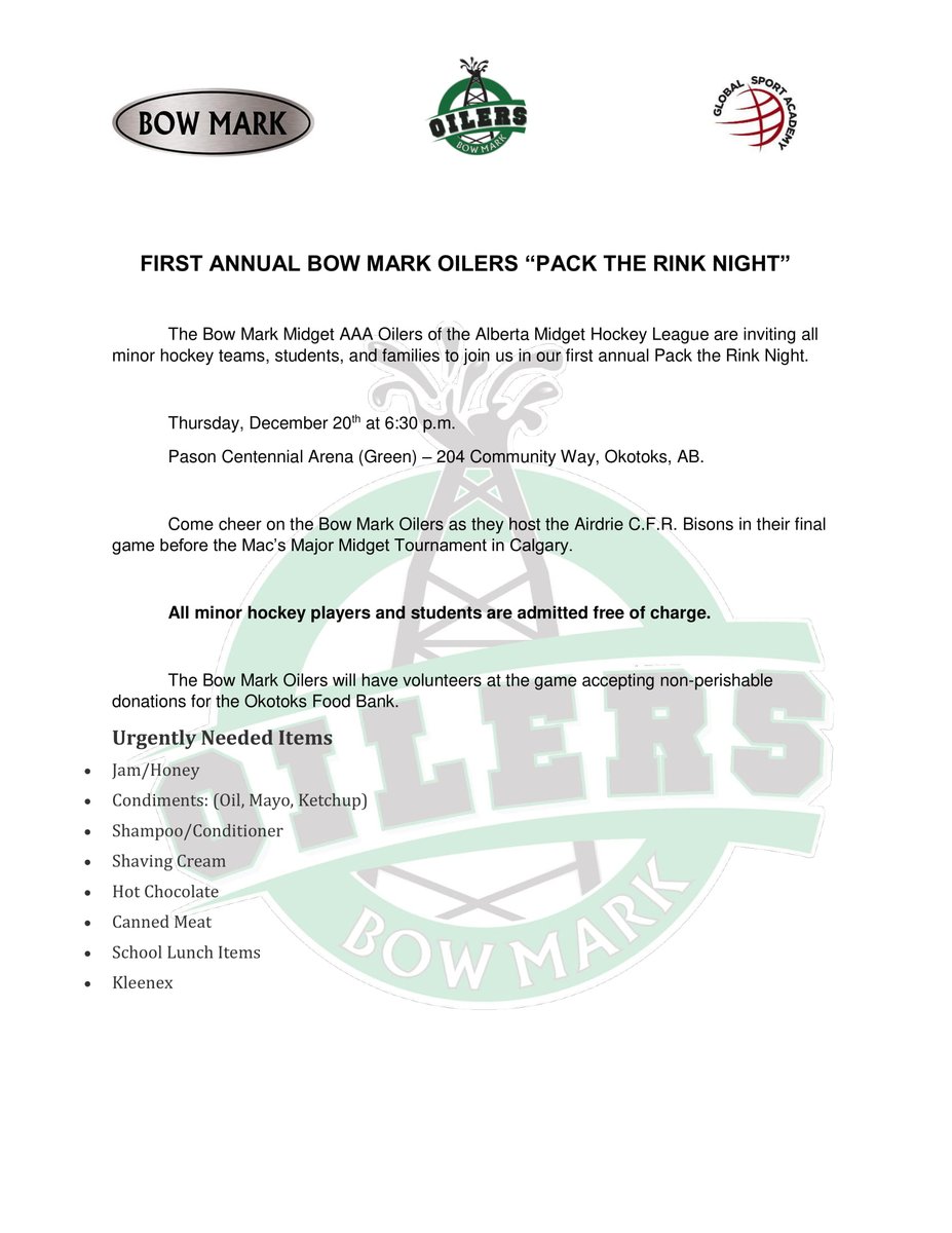 The Okotoks Oilers Athletic Association and the Bow Mark Midget AAA Oilers would like to invite everyone to the 1st Annual "Pack The Rink Night"