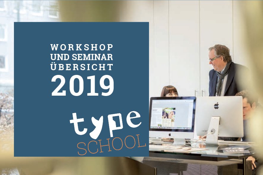 TypeSCHOOL neue Seminare und Workshops 2019 #typeschool #typografie #indesign #print #design  typeschool.de
