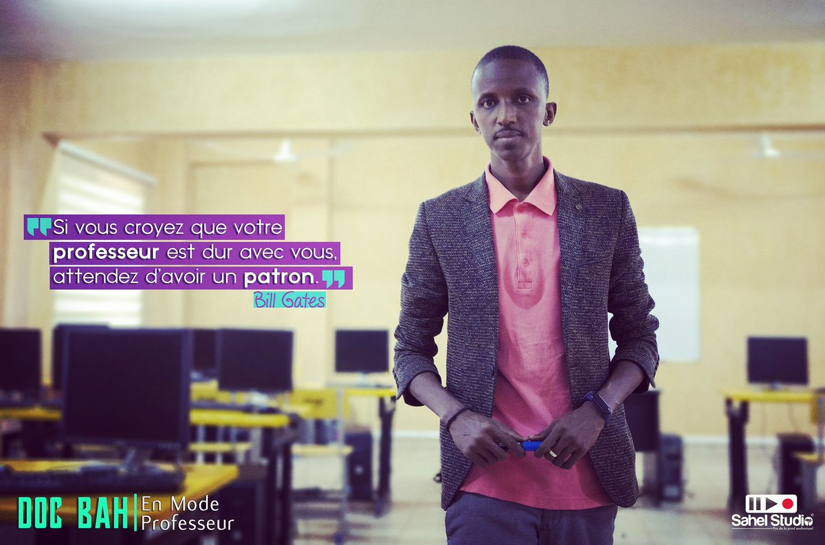 docbah's tweet photo. 🎓 Si vous croyez que votre professeur est dur avec vous, attendez d'avoir un patron. [#billgates]
  
#DocBah #SahelStudio
👑 📸 Crédit photo : King Kis https://t.co/g1BU4VeNGX https://t.co/TNhkRURFCJ