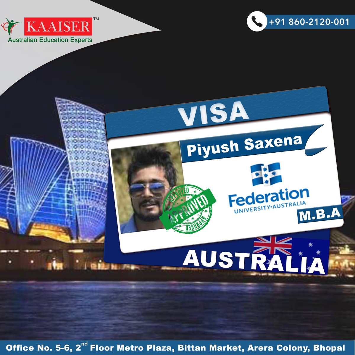 DreamzEducation's tweet photo. We congratulate #PiyushSaxena for getting his #VISA_Approved for pursuing #MBA at #Federation_University #Australia via #Kaaiser_Bhopal
.
Make your dream a reality with #Kaaiser #Bhopal #Australian_Education_Experts
.
Contact us at : +91-860-2120-001
.
Visit #Kaaiser https://t.co/IyIX2ufxSo