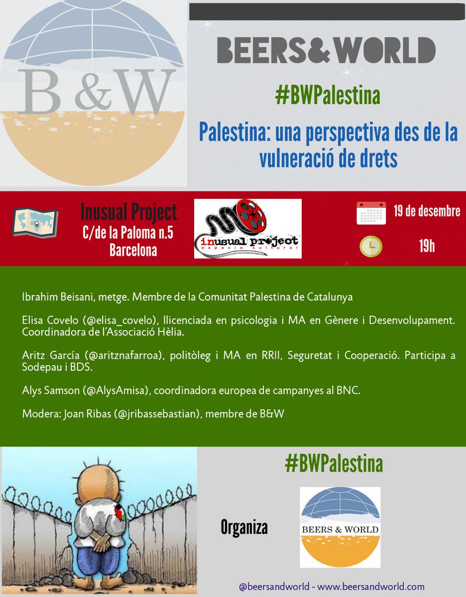beersandworld's tweet photo. "Palestina. Una perspectiva des de la vulneració de drets"

Darrer @beersandworld de l'any aquest dimecres 19 a les 19 hores a Inusual Project amb Ibrahim Beisani, @elisa_covelo, Aritz Garcia, @AlysAmisa i @jribassebastian 
#BWPalestina https://t.co/krJJui34Qb