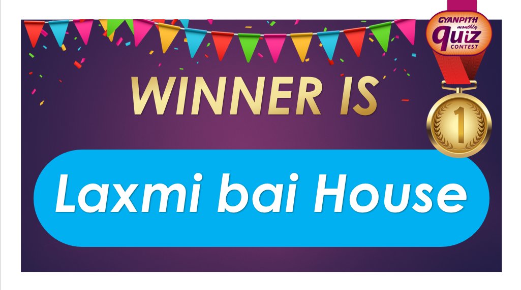 Gyanpithschool's tweet photo. GPS Quiz Contest Winner is #Laxmi_Bai_House https://t.co/6NkJb5LeQN