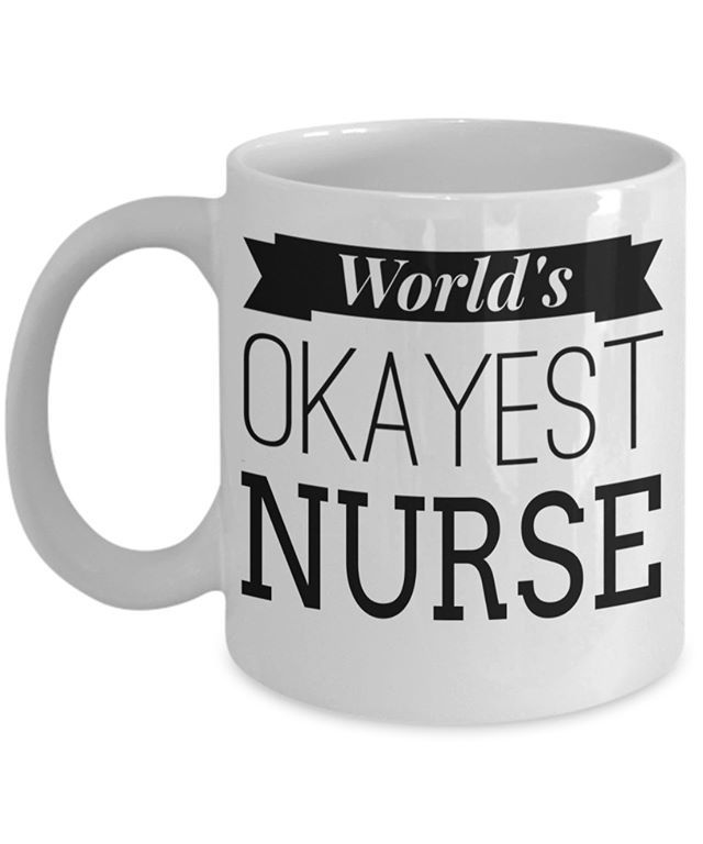 Best Nurse Gifts For Woman - Nurse Gifts - Funny Nurse Mug - Worlds Okayest Nurse.

Shop at: bit.ly/2GisZh0

#nurse #nursegifts #graduationgiftfornurse #funnynursegifts #nursemomgifts #bestnursegifts #worldsbestnursegifts #personalizedgiftfornurse #gretestnursegifts #n…
