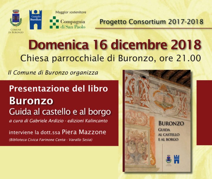 Questa domenica 16 Dicembre siete tutti invitati alla presentazione della nuovissima guida al Castello Di Buronzo e del suo Borgo, nel cuore della Baraggia. Vi aspettiamo alle 21 presso la chiesa parrocchiale di Sant’Abbondio in Buronzo. Info su castellodiburonzo.it