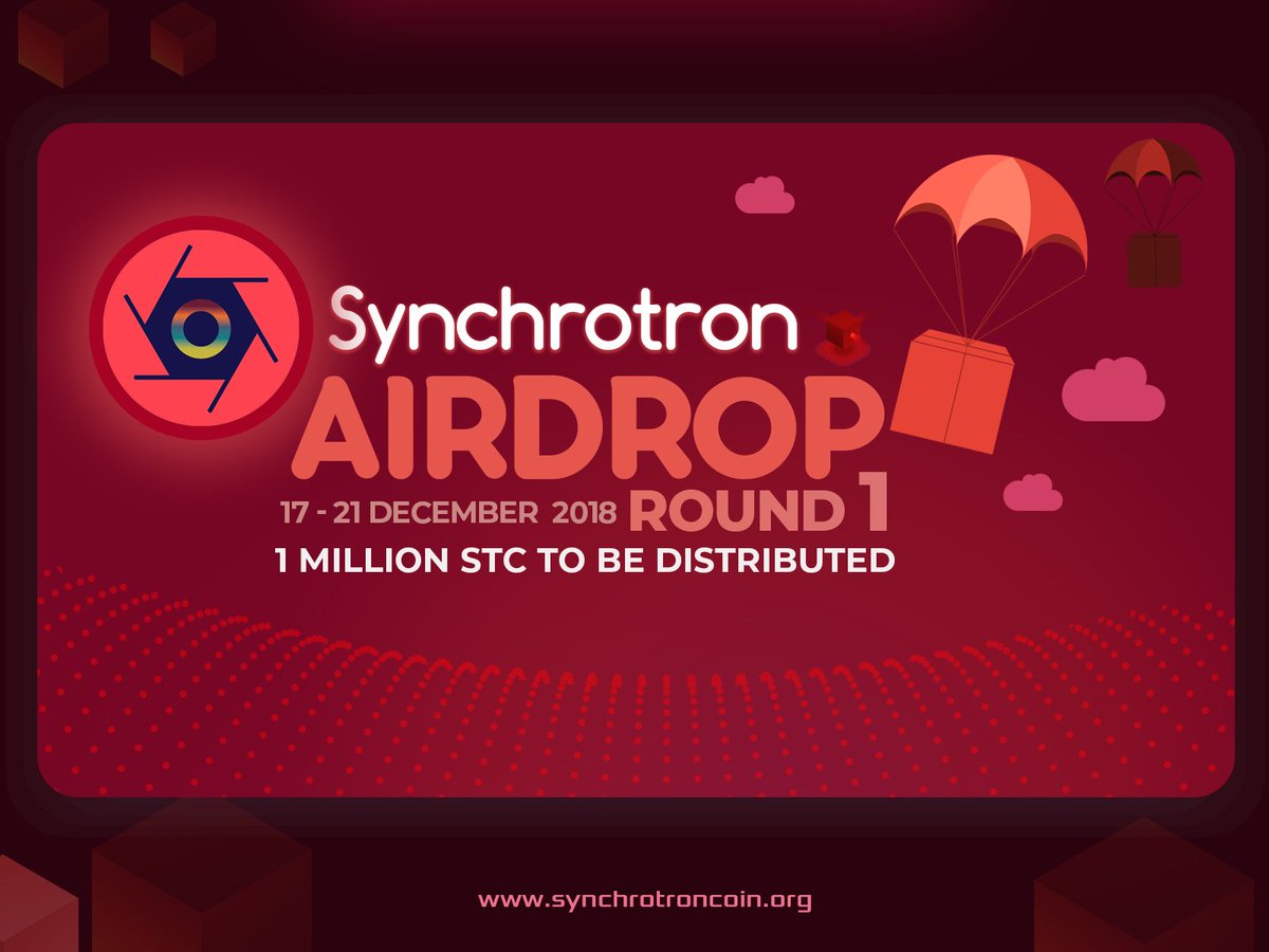 SynchrotronCoin's tweet image. We are happy to announce Round 1 airdrop, 17/12/18 to 21/12/18.  1 Million STC will be airdropped.  Join Us on discord discord.gg/4twu5Rn #STC #Airdrop #cryptocurrency #CryptoNews