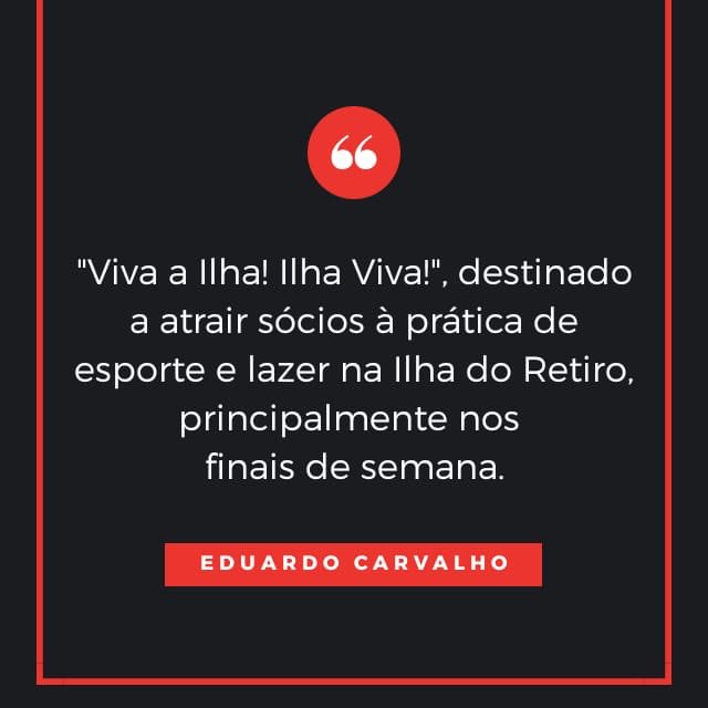 Vamos viver a Ilha do Retiro, nossa casa!