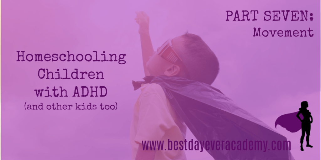 BestDayEverAcad's tweet photo. Homeschooling Children with ADHD (and other kids, too) – Part 7: Movement https://t.co/VIavBHppn5 https://t.co/3n8Mpi2Qzx