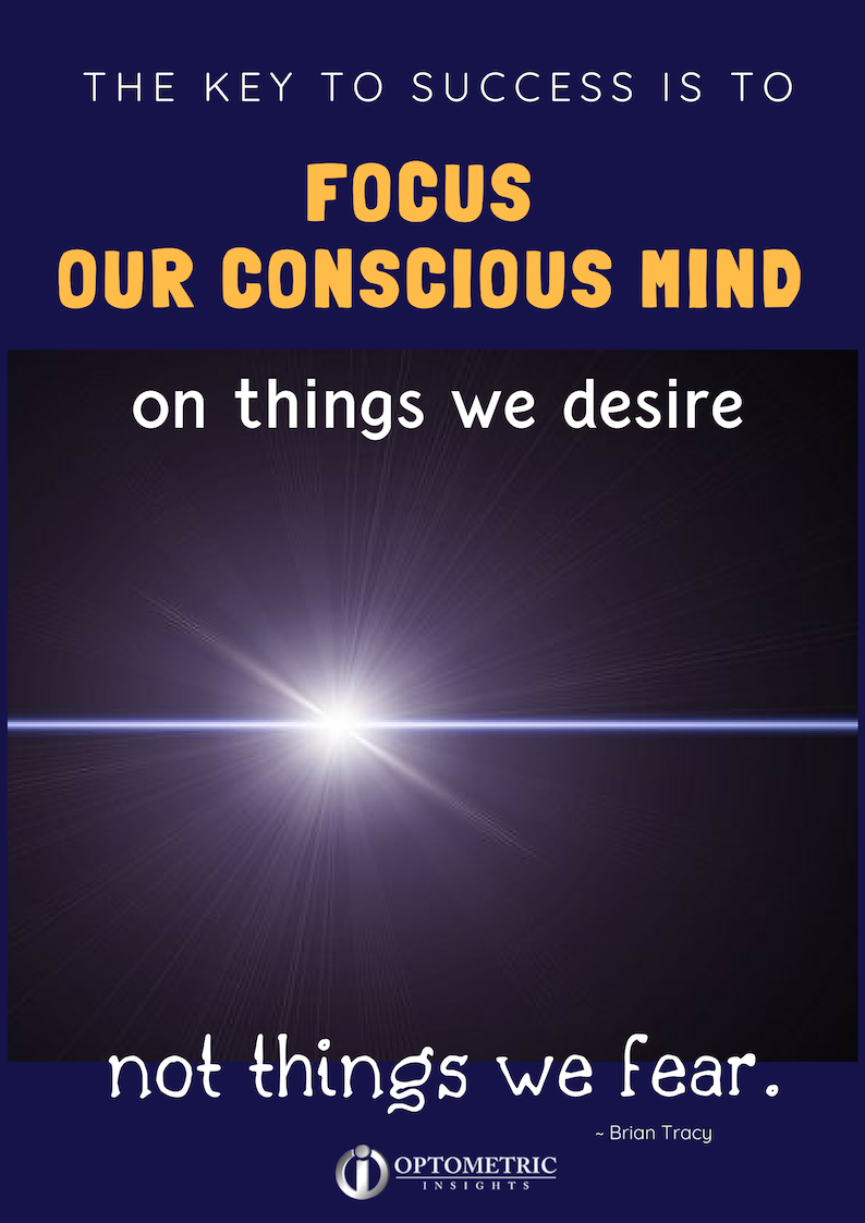 Optominsights's tweet photo. "The key to success is to focus our conscious mind on things we desire, not things we fear." ~ Brian Tracy
#AccelerateSuccess #OptometricInsights https://t.co/oahqF3DAq8