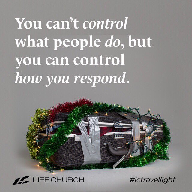 kevinmperry's tweet image. You can’t control what people do, but you can control how you respond. #lctravellight