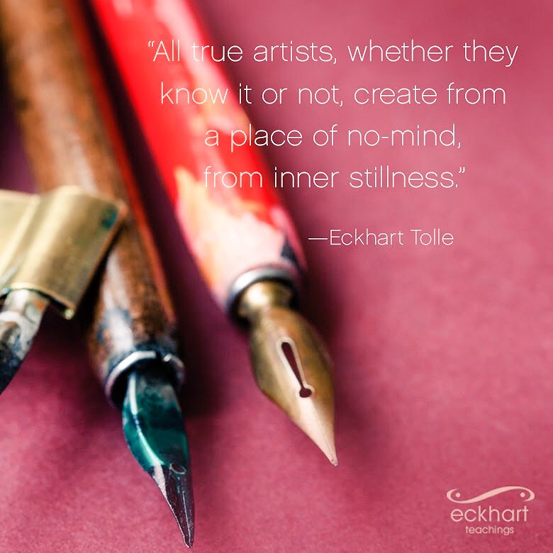 To all of my artist friends‼️ ✳️Note: Everyone is an #Artist at some level.  📸🖼👩‍🎨🎼📖                                            #NoMind #InnerStillness #Spiritual