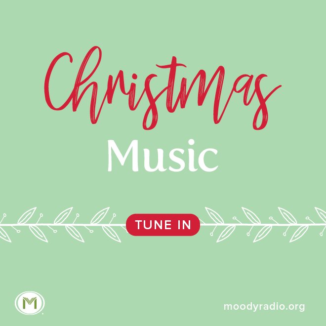 Great Christmas music all day and all night, with a focus on the real reason for the season!  Find it 24 hours a day on the Moody Radio app and online at musicofchristmas.org. #Christmas #ChristmasMusic #MoodyRadio