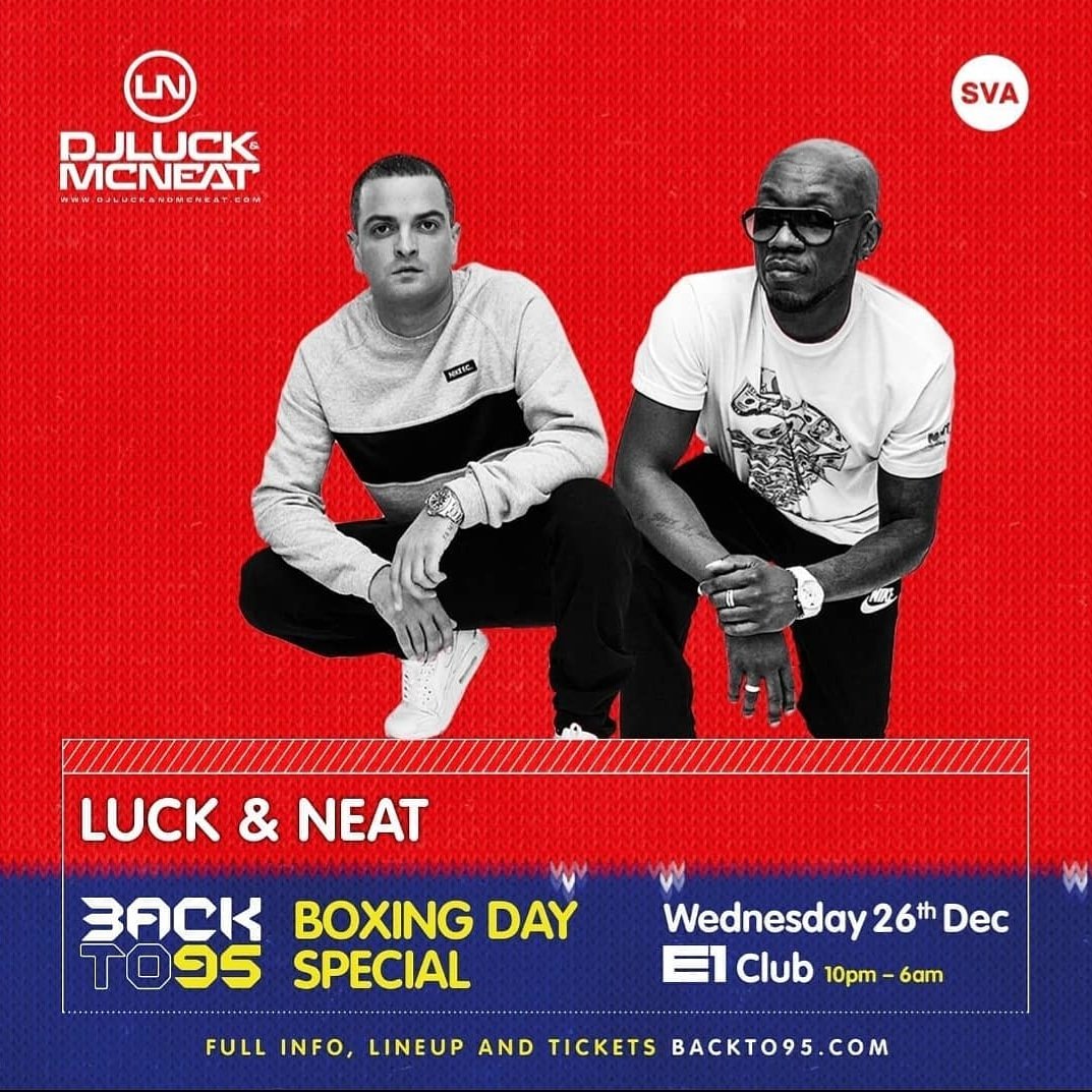Looking Forward To Headlining @BackTo95 On Boxing Day <a href="/E1LDN/">E1</a>!

Get Your Tickets Before They Sell-Out! 🎄🎧🎤🎶 👉 bit.ly/BoxinDayTickets

Full Info: backto95.com

#djluck #mcneat #luckandneat #ukg #oldskool #garage #curiositypromotions