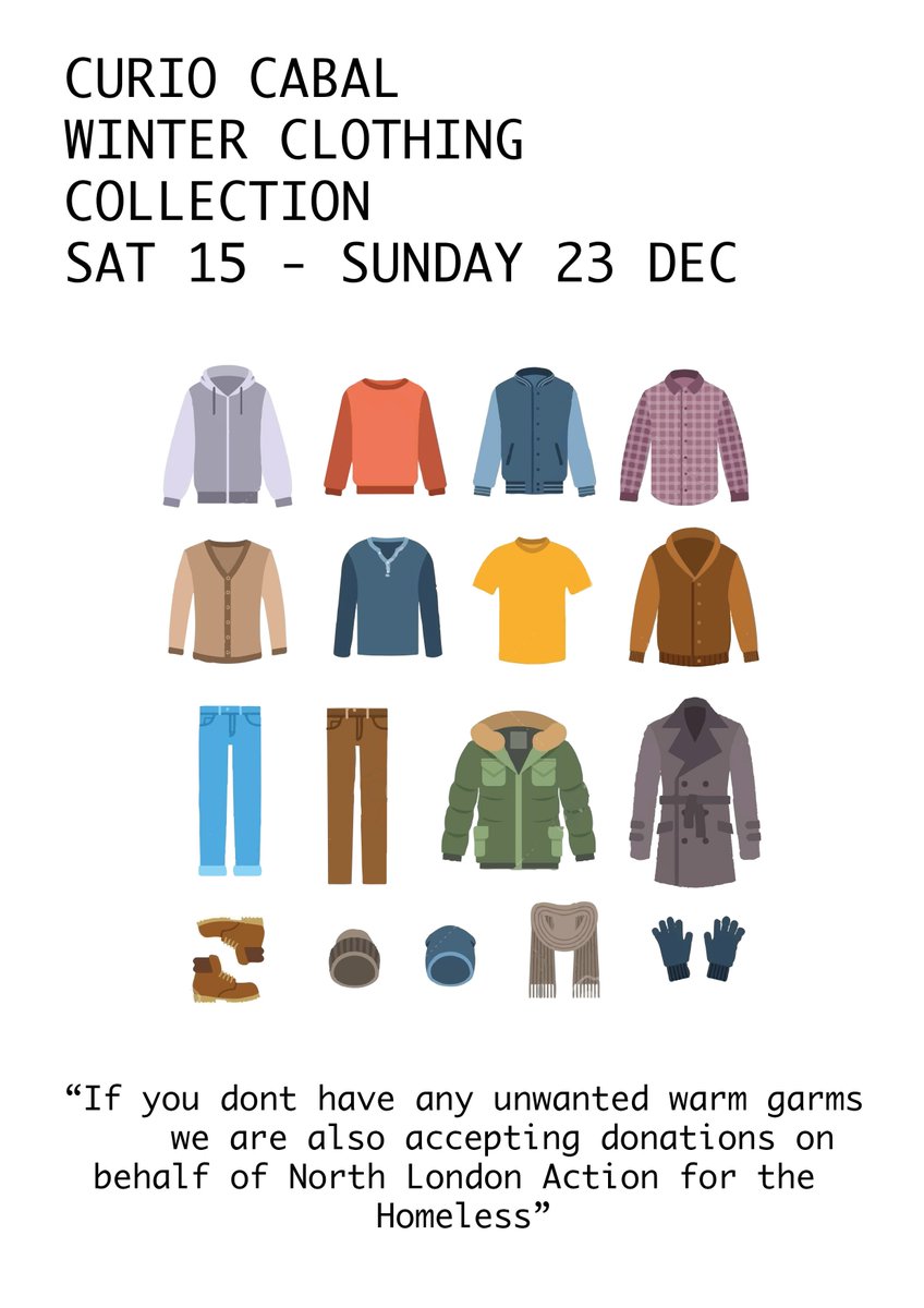 CurioCabal's tweet photo. Curio Cabal are collecting unwanted or spare winter clothes which will be offered to North London Action for the Homeless to distribute to rough sleepers this winter! last drop off Sat 23rd 5pm x https://t.co/5eui4cXTe4