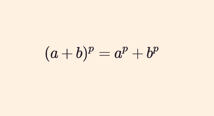 Karakteristiği p asalı olan sonlu bir cisimde,

(a+b)^p = a^p + b^p

eşitliği sağlanır.