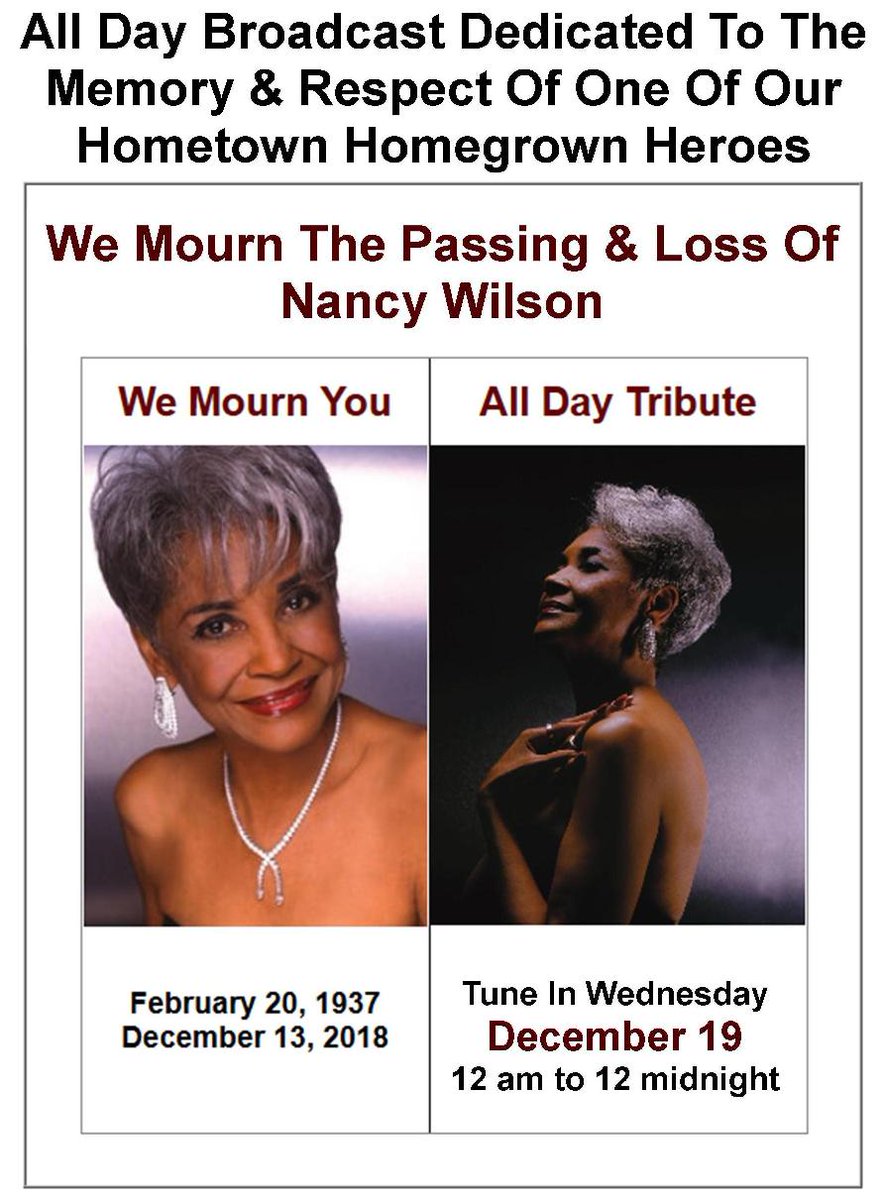 Homegrown Hero and International Song Stylist, Nancy Wilson, passed away.  Today, we honored her talent, her contributions to us and the world, by doing a 24 hour broadcast of only her music.  Tune in again next Wednesday the 19th for another 24 hour broadcast of Nancy's music.