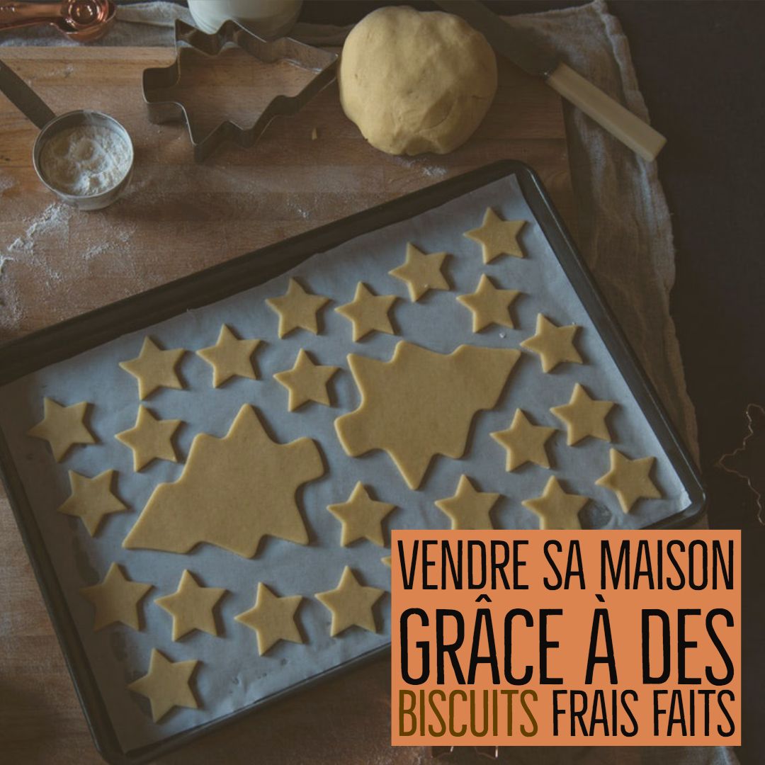 Votre maison est sur le marché? Pensez à cuisiner des biscuits avant que vos potentiels acheteurs arrivent - leur sens de l'odorat les fera tomber en amour!