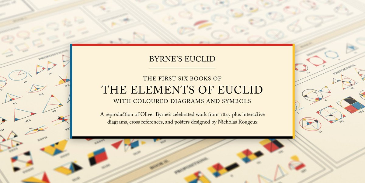 rougeux's tweet image. I recreated Byrne&apos;s 1847 edition of Euclid&apos;s Elements including interactive diagrams, cross references, and a new poster of all the original illustrations: c82.net/euclid Plus an in-depth blog post on how it was made: c82.net/blog/?id=79