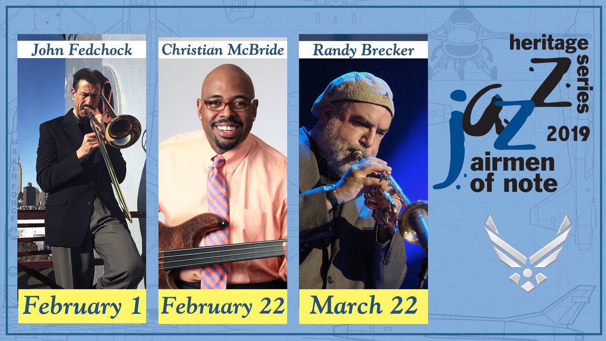 AirmenofNote's tweet photo. #SaveTheDate We have an extremely exciting 2019 Jazz Heritage Series featuring the artistry of @mcbridesworld, @RandyBrecker, and #JohnFedchock. Reserve free tickets for our first concert on January 1. https://t.co/uftXudCu3c https://t.co/Ouwh0s7C0f