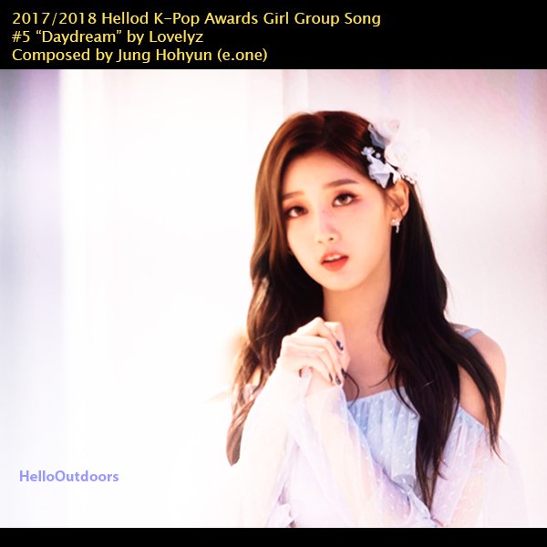 HelloOutdoors's tweet photo. 2017/2018 Hellod K-Pop Awards Girl Group Song (헬로드 K-Pop 어워즈 걸그룹 노래)
#5 Daydream Lovelyz

#Daydream #Lovelyz #백일몽 #러블리즈
#Hellod #HellodKPopAwards #HelloOutdoors #헬로드KPop어워즈 #헬로우아웃도어즈 https://t.co/trRS5yYxXH