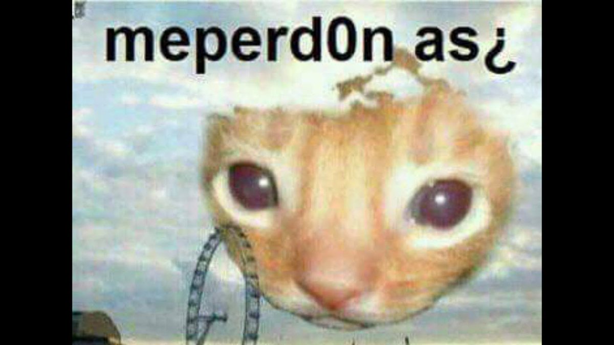 Nuevo video bien chevere y para toda la familia :v/ Dejen sus likes y  compartan p ME PERDONAS? MEME https://t.co/r88i0Hifmw, image size:1200x675