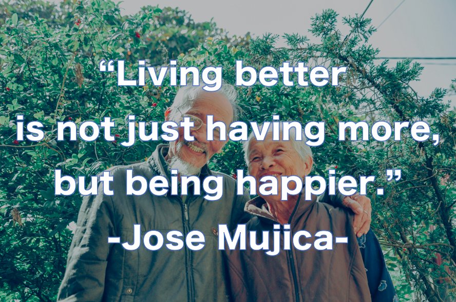 4skills 英語民間4技能試験情報 対策サイト 今週の名言 ホセ ムヒカ 世界一貧しい大統領 Living Better Is Not Just Having More But Being Happier Jose Mujica 良く生きるとは より多くを所有することではなく より幸せになることだ
