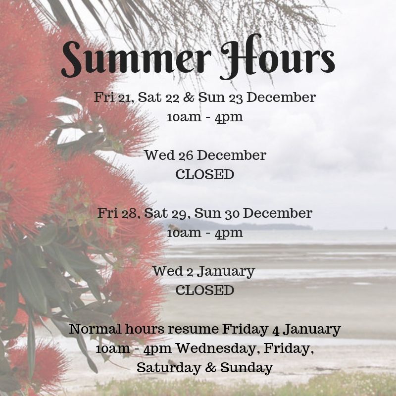 Planning to stop by and see us over the Christmas break?
Our hours are: 
Fri 21, Sat 22, Sun 23 December 10am - 4pm
CLOSED Wed 26 December
Fri 28, Sat 29, Sun 30 December 10am - 4pm
CLOSED Wed 2 January
Normal hours resume Friday 4 January:
10am - 4pm Wed, Fri, Sat &amp; Sun