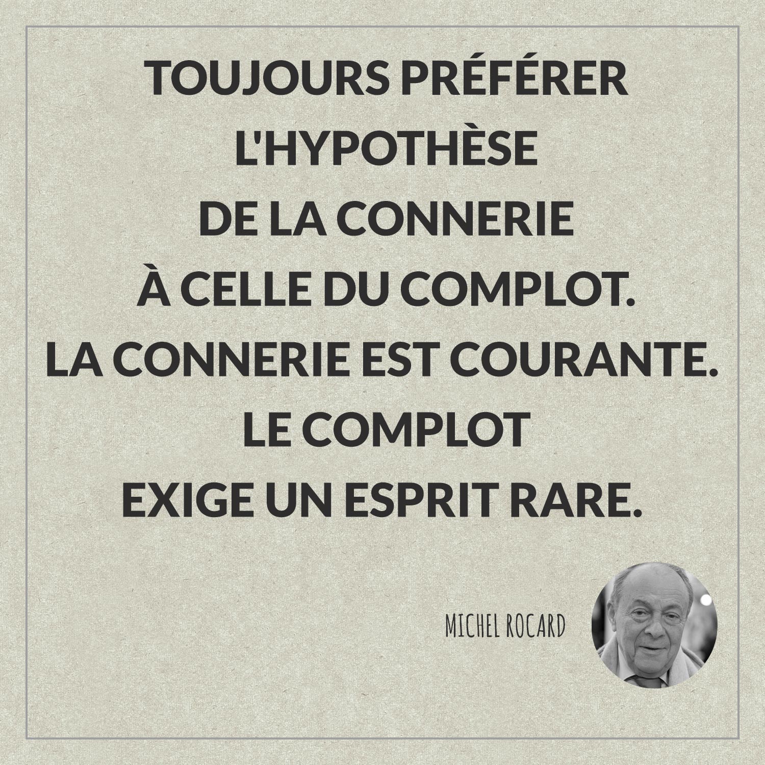 Laurent Bohu La Citation Du Jour Lundimotivation Toujours Preferer L Hypothese De La Connerie A Celle Du Complot La Connerie Est Courante Le Complot Exige Un Esprit Rare T Co Mfmmbxsae9 Twitter