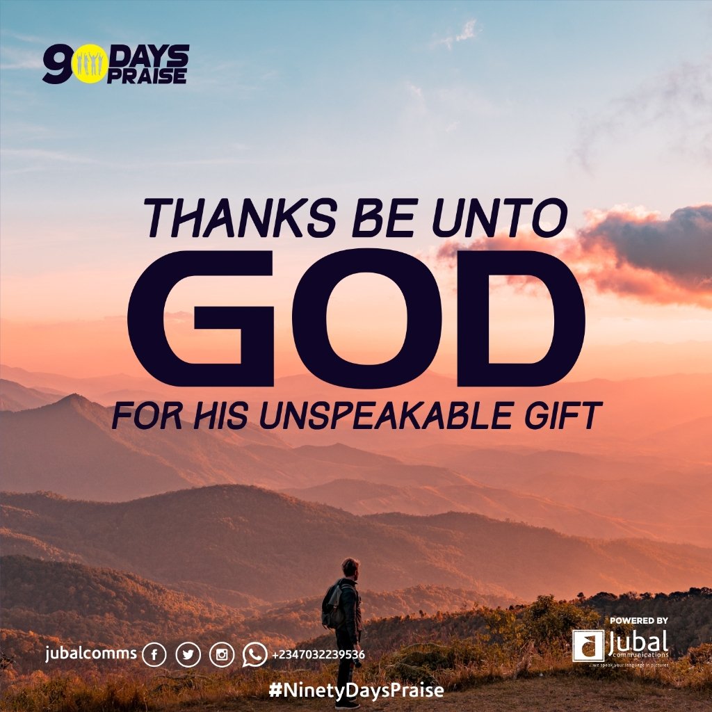 thejobassey's tweet photo. Thanks be unto God for His unspeakable gift. #90DaysPraise #Praisealways #Moves #God #PraiseandWorship #praisetheLord #glorytoGod #worshipcommunity #Father #and #Son #Relationship @jubalcomms https://t.co/UZrwG64XJ2