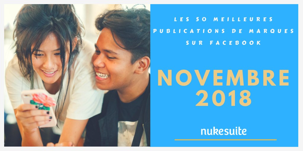 🔥 Les 50 meilleurs contenus des marques sur Facebook en novembre 2018 😱
À lire → nuk.io/PicWuW
