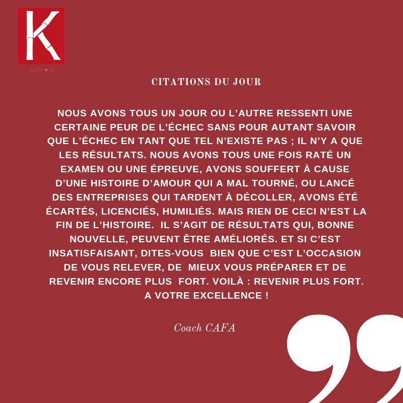 coaching_kaizen's tweet photo. #MotivationMonday #CafaSays l'#Echec en tant que tel n'existe pas. Il n'y a que des #RESULTATS".  A votre excellence ! #Kaizencoaching #Leadership #AcademieDelExcellence ! https://t.co/UCoJwXPjJa #GrowMindset ✌🏽🏆 https://t.co/CDk0ubbia9