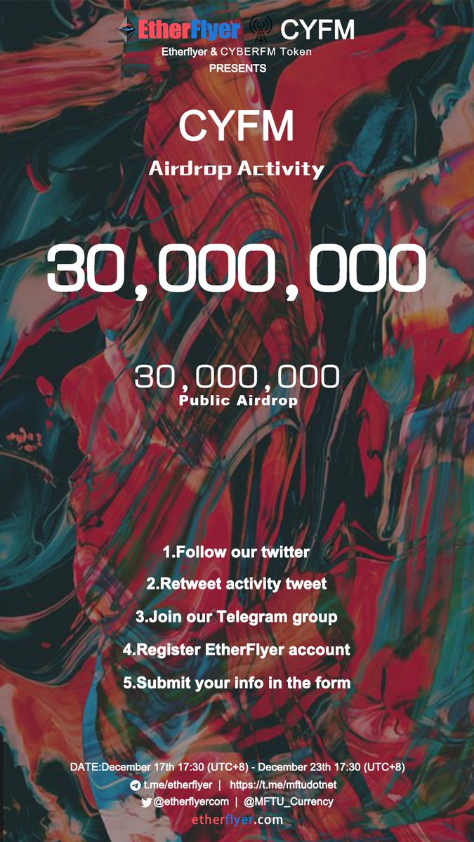 etherflyercom's tweet photo. 30,000,000 CYFM Token Giveaway: CYFM Airdrop Activity ! @MFTU_Currency  follow @SuRaTech1   From December 17th 17:30(UTC+8) - December 23th 17:30(UTC+8)  More info：https://t.co/ymVPXZa18j https://t.co/glAFtoeQL3