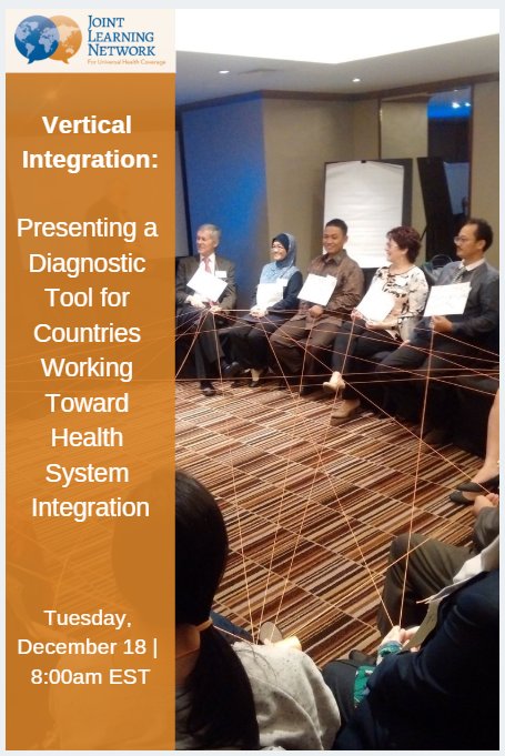 Webinar invitation, Vertical Integration: Presenting a Diagnostic Tool for Countries Working Toward Health System Integration, on Tuesday, December 18, at 8:00am EST