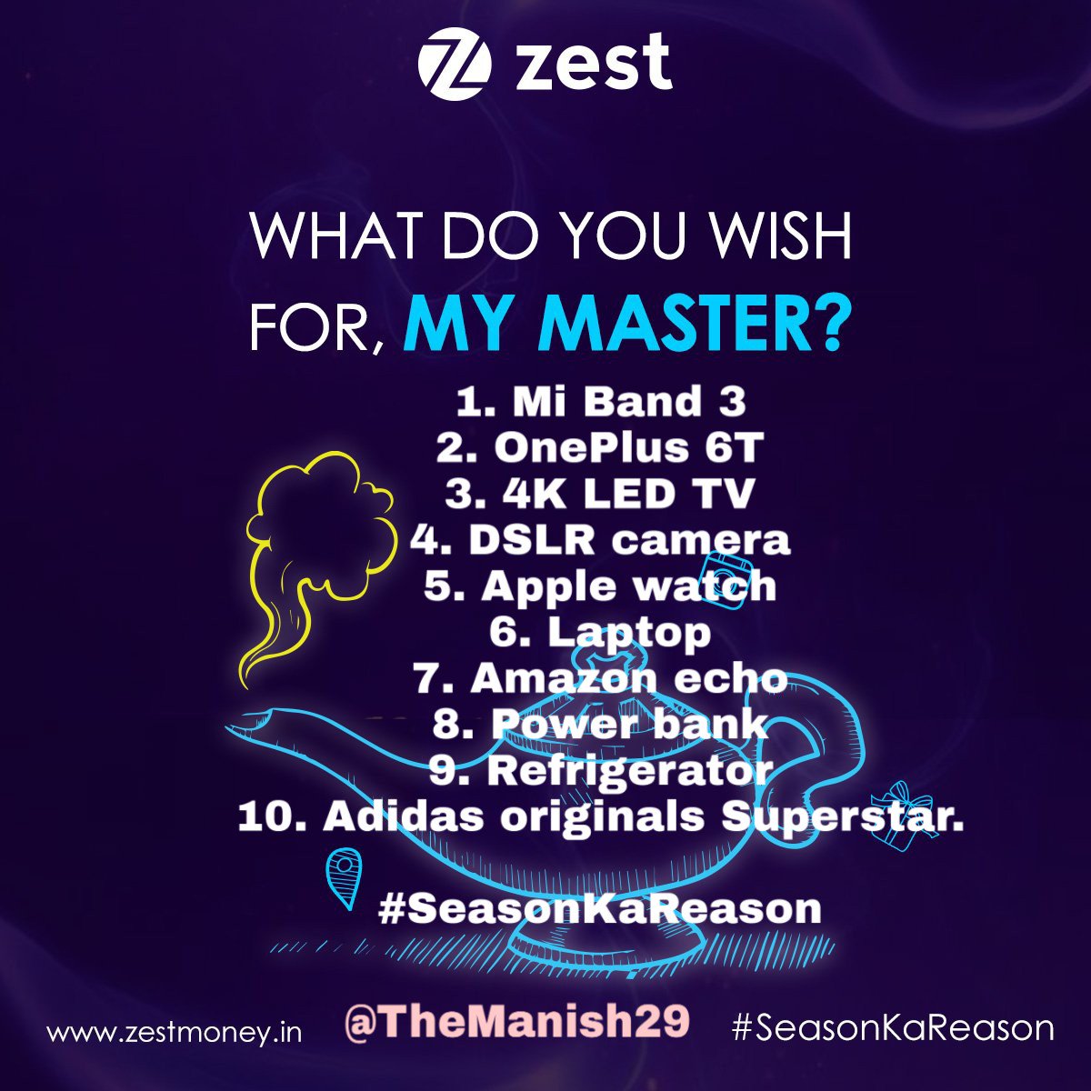 TheManish29's tweet photo. @ZestMoney 1. Mi Band 3
2. OnePlus 6T 
3. 4K LED TV
4. DSLR camera
5. Apple watch
6. Laptop
7. Amazon echo
8. Power bank
9. Refrigerator
10. Adidas originals Superstar.

#SeasonKaReason @ZestMoney

#10ThingsYouWish #WishList #Zemo #DigitalEMIs 

Tagging @rising_emperor @PratikSingh_ @VHetal https://t.co/ktd0quqDSk