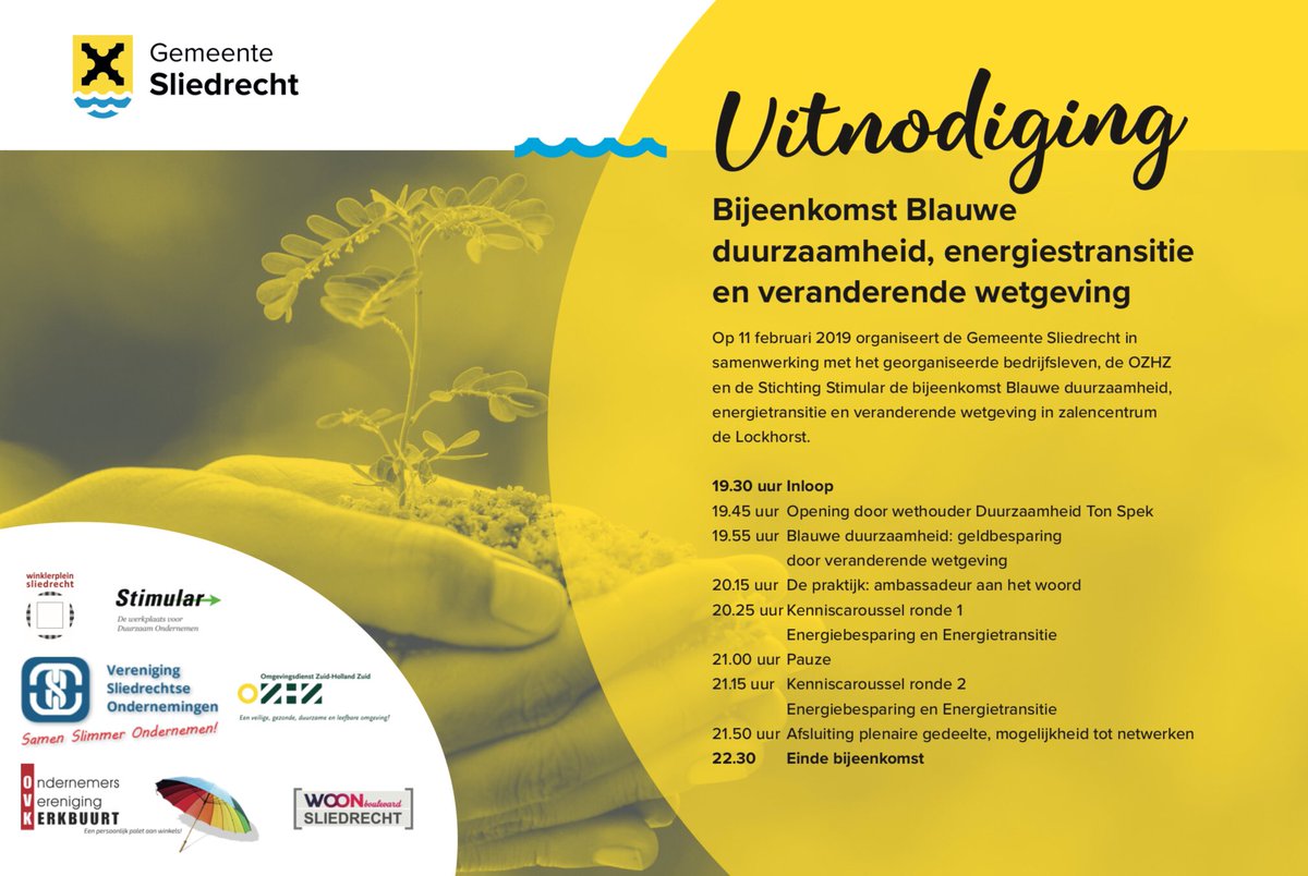 #Aanrader! De bijeenkomst Blauwe #duurzaamheid, energietransitie en veranderende wetgeving op 11 februari 2019. 

Een samenwerking tussen <a href="/Sliedrechtgem/">Gemeente Sliedrecht</a>, het bedrijfsleven, de OZHZ en St.Stimular. Inschrijven via e.smit@sliedrecht.nl of via info@vso-sliedrecht.nl (voor VSO-leden)