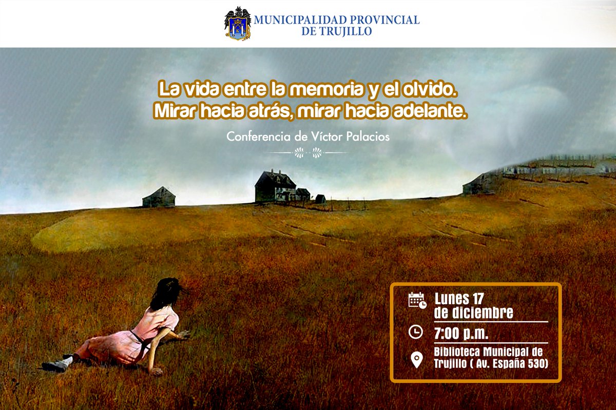 educa_mpt's tweet photo. [BIBLIOTECA] Esta tarde te invitamos a participar de la conferencia "La vida entre la memoria y el olvido. Mirar hacia atrás, mirar hacia adelante”, a cargo de Víctor Palacios. ¡Te esperamos a las 7:00 p.m. en la Biblioteca Municipal de Trujillo. ¡Ingreso libre! https://t.co/d2O641UopD