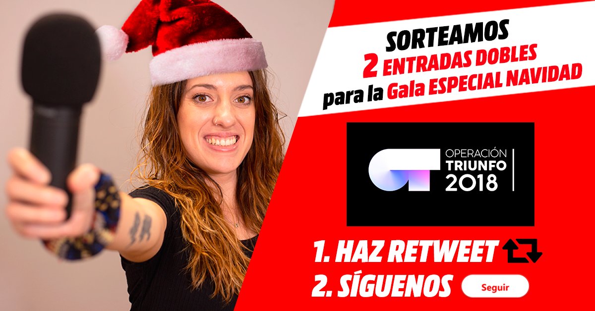 MediaMarkt_es's tweet photo. 🎤¡ÚLTIMO SORTEO #OT2018! ¡ESPECIAL NAVIDAD!🎤
SORTEAMOS 2 ENTRADAS DOBLES para que puedas asistir a la GALA ESPECIAL de NAVIDAD de Operación Triunfo.
1⃣ Haz retweet
2⃣ Síguenos 
⏱️Participa hasta el 20/12/2018⏱️
Bases Legales aquí ➡️ https://t.co/4UTWVE00OT https://t.co/WSl7Seuwwq