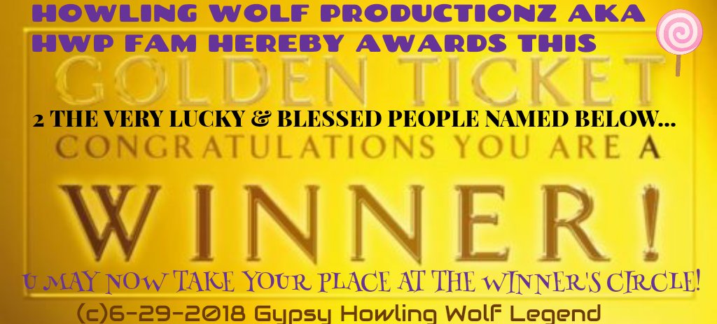 HWP_GOLD's tweet photo. DO U SEE YOUR NAME BELOW(or on any Official #HWPGoldenTicketWinners Post on this Official @HowlinWolfFilmz #GoldenTicketWinners Page)? 

If the answer is "Yes!", then welcome 2 #TheWinnersCircle🏆👈😎 &amp; a big, fat #Congratulations! 

🙌🙆👑🎀🎁🎂🎈🎉🎊💃🎡🎢🎠🎪🍹🍭🍰

Look daily https://t.co/C6psYkV9yd