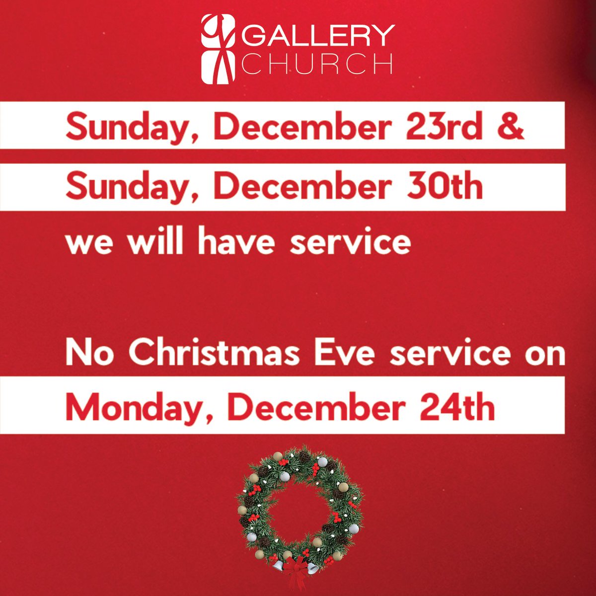 GalleryChurch's tweet photo. Please note our holiday schedule. We hope you can join us as we celebrate the love of Jesus. https://t.co/GeK0qn2XGg