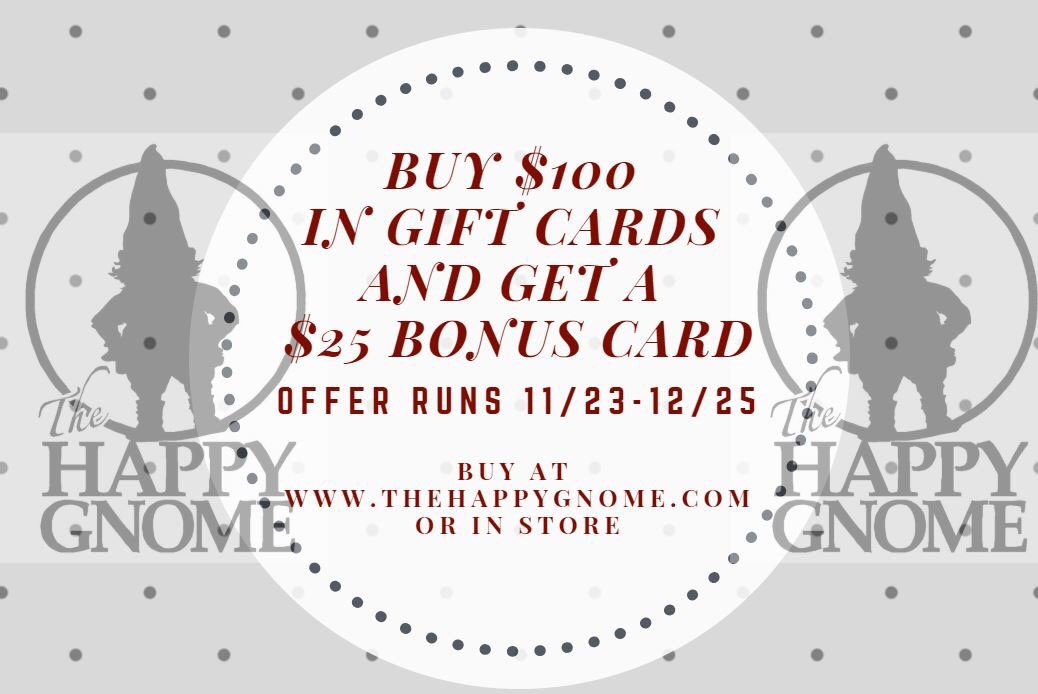 Still looking for stocking stuffers? Our #egiftcards are available instantly! Buy $100 &amp; get $25 FREE. thehappygnome.instagift.com #instagift