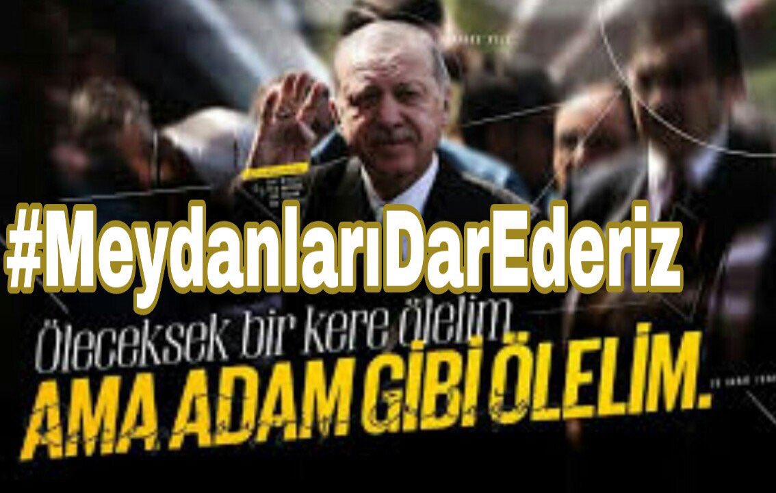 #MeydanlarıDarEderiz