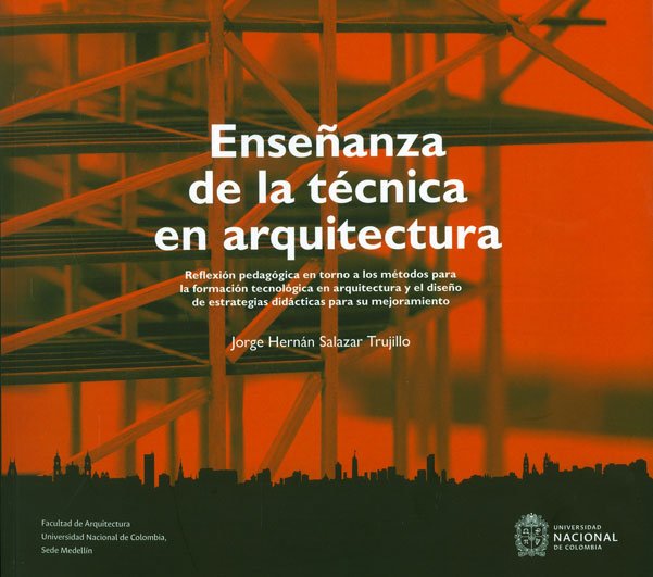 editorialUN's tweet photo. #EditorialUN | #LibroDeLaSemanaUN 👉Esta semana recomendamos el libro: "Enseñanza de la técnica en arquitectura" de @Arq_unalmed ▶️ https://t.co/uruE0p0pIz #Novedad2018 #LibrosUN #YoRegaloLibros https://t.co/uv77kiqe2w