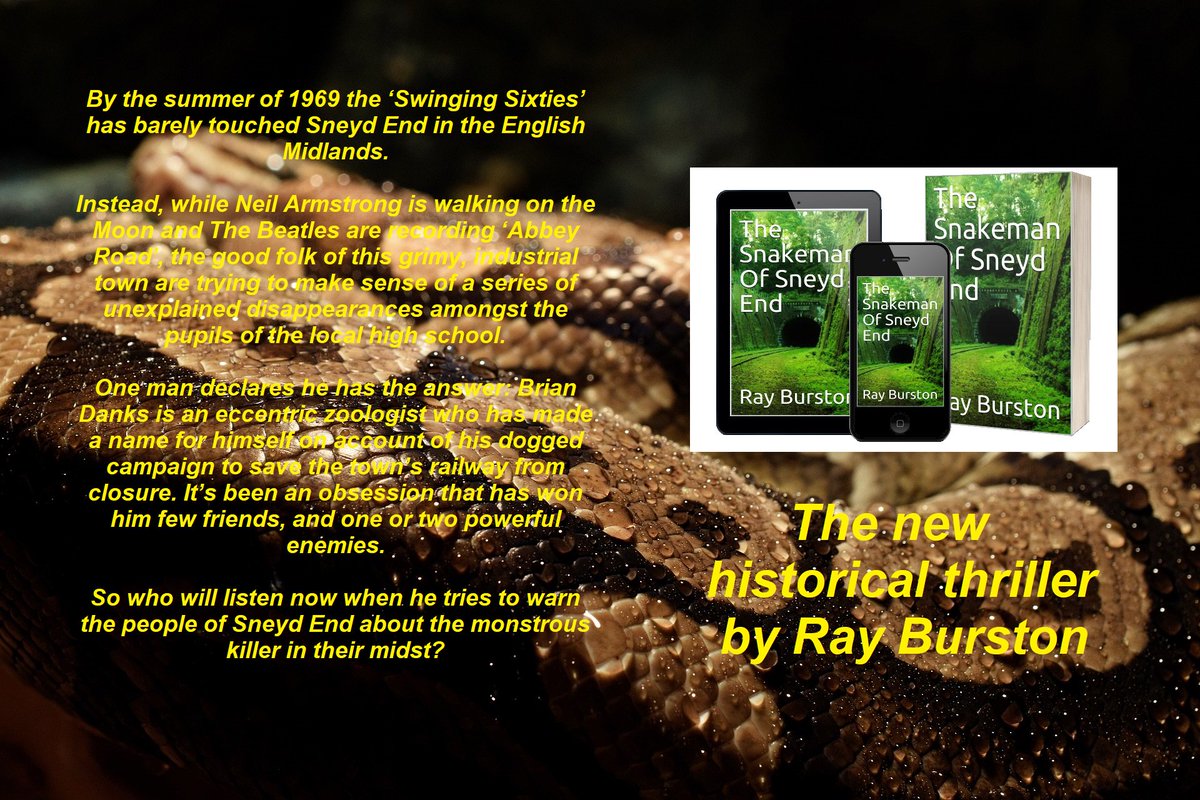 rayburston's tweet photo. Welcome to the new novel from @rayburston #mustread #KindleUnlimited #Kindle #historical #thriller #1960s #railways #snakes #ebook #blackcountry #histfic #goodread #fiction #suspense #MYSTERY https://t.co/l94ZovqYs1 https://t.co/lRWUCHNip4