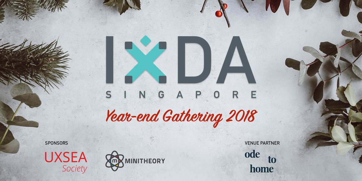 The IxDA Singapore year-end gathering is happening tomorrow! If you happen to be Singapore, pop by for some drinks and food coupled with sharing of the year! ixdasg_yearend2018.eventbrite.com