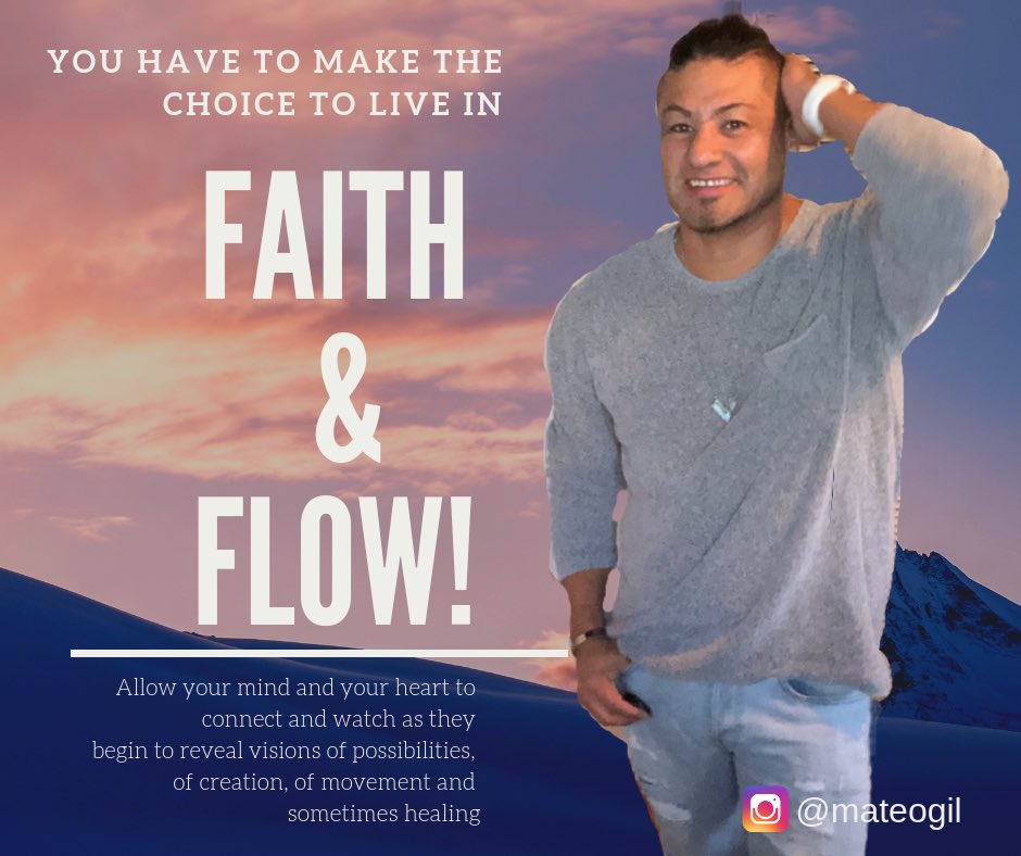 MateoGil's tweet photo. You have to make the choice to live in #faith and #flow. #mindset #grateful #motivation #mattgil #makepowerfulchoices #livingmybestlife #dontgiveup #dreambig https://t.co/JYqGcRW5zW