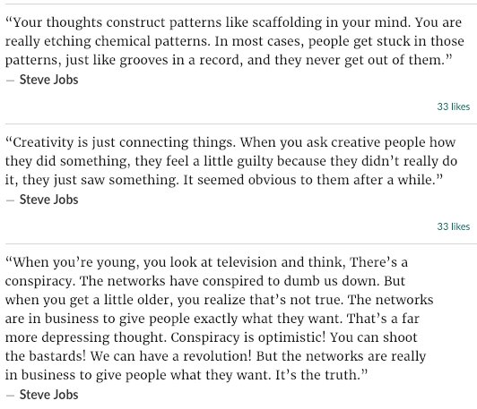 these are some of the better quotes, though still not what i'm looking for people are really bad at selecting quotesA people say insightful things, B people quote them (poorly), C people share the most mundane and tepid of those quotes