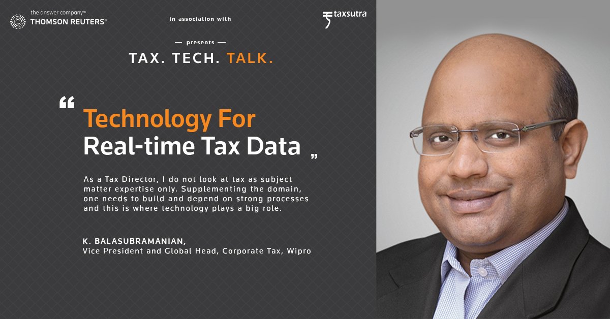 Taxsutra's tweet photo. K Balasubramanian, Vice President and Global Head, Corporate Tax, @Wipro - features in the Inaugural edition of @thomsonreuters’s publication - https://t.co/0WpWuvT57S, in association with @Taxsutra.
#tax #taxtechtalk #taxtechnology #taxsutra #realtimetaxdata #technology #trends https://t.co/jeMjtmEFMa