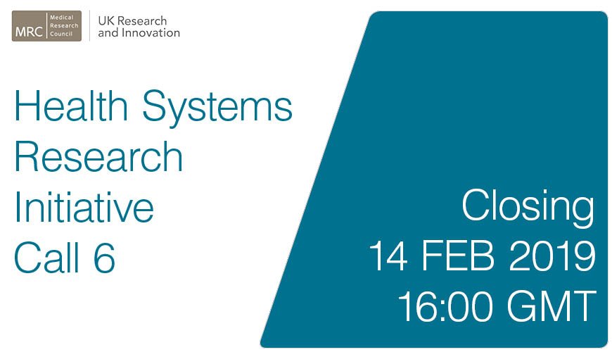 Twitter card that reads: Health Systems Research Initiative Call 6. Closing 14 FEB 2019 16:00 GMT.