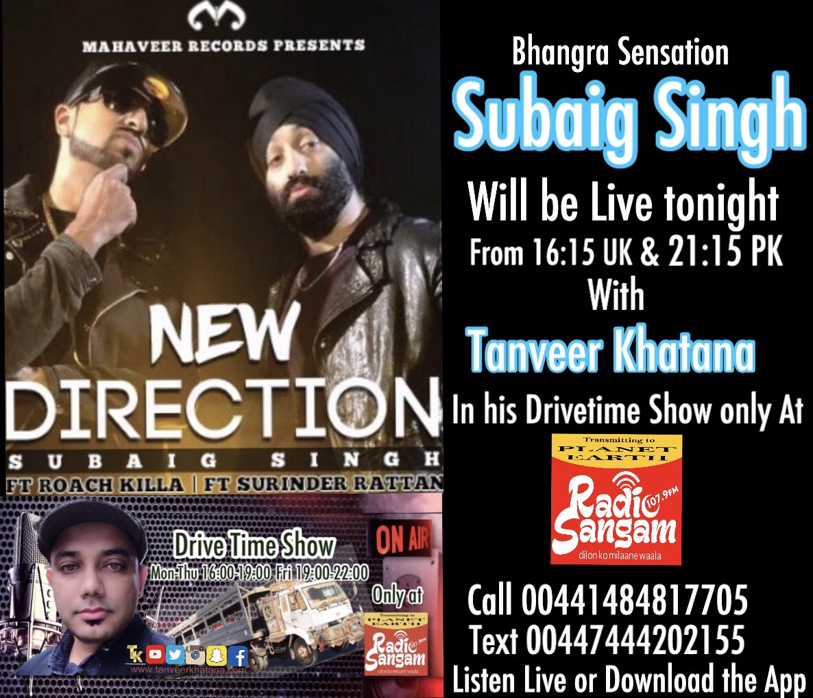 radiosangam's tweet photo. Bhangra Sensation #SubaigSingh will be Live At #RadioSangam From 16:15 UK in #TanveerKhatana #Drivetimeshow where he will be sharing his experience of Making #NewDirection so Guys Tune in For this Exclusive Interaction!!! Keep it Locked with Radio Sangam 107.9 Fm #UKpremierPR https://t.co/JVDP7qvqud